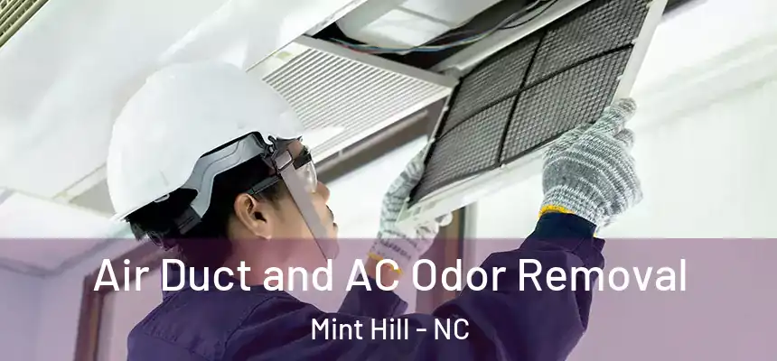  Air Duct and AC Odor Removal Mint Hill - NC